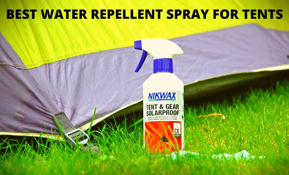 You are currently viewing 5 Best Tent Waterproofing Sprays In 2024 [Updated]