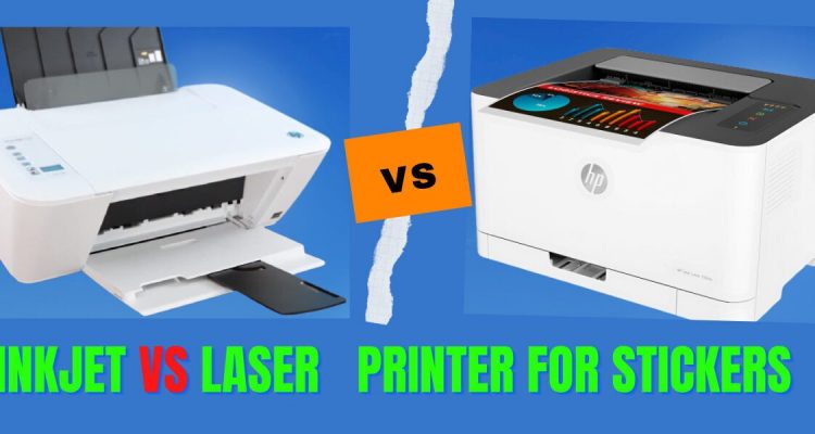 Inkjet vs Laser Printer for Stickers – What Is the Difference?