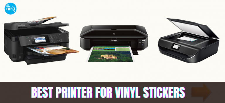 Best Printer for Vinyl Stickers