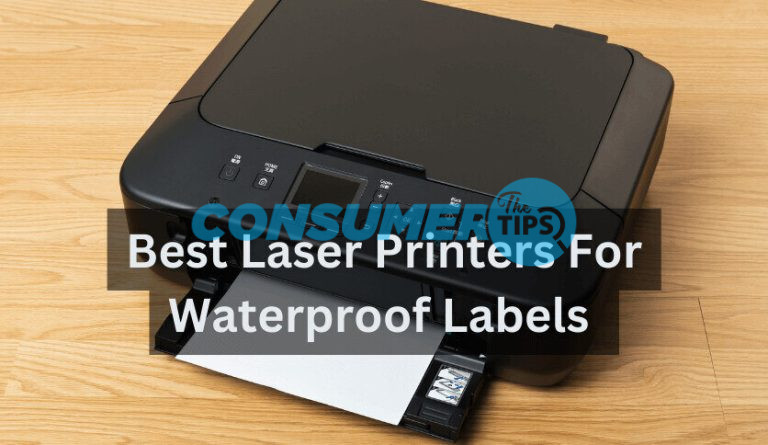 Best Laser Printers For Waterproof Labels