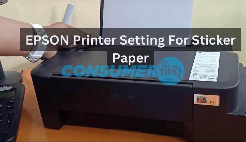 Epson Printer Settings For Sticker